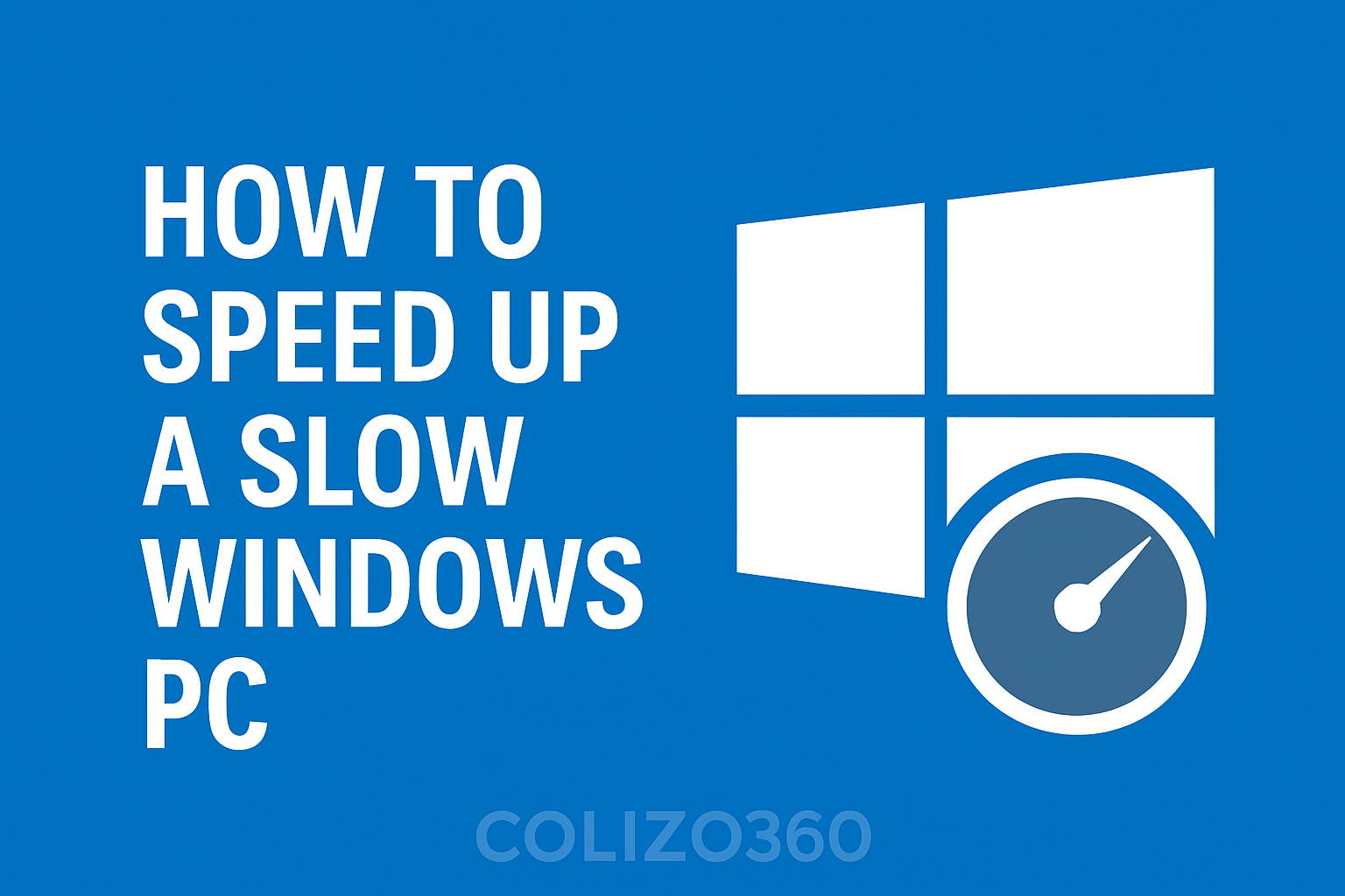 how to speed up a slow Windows PC