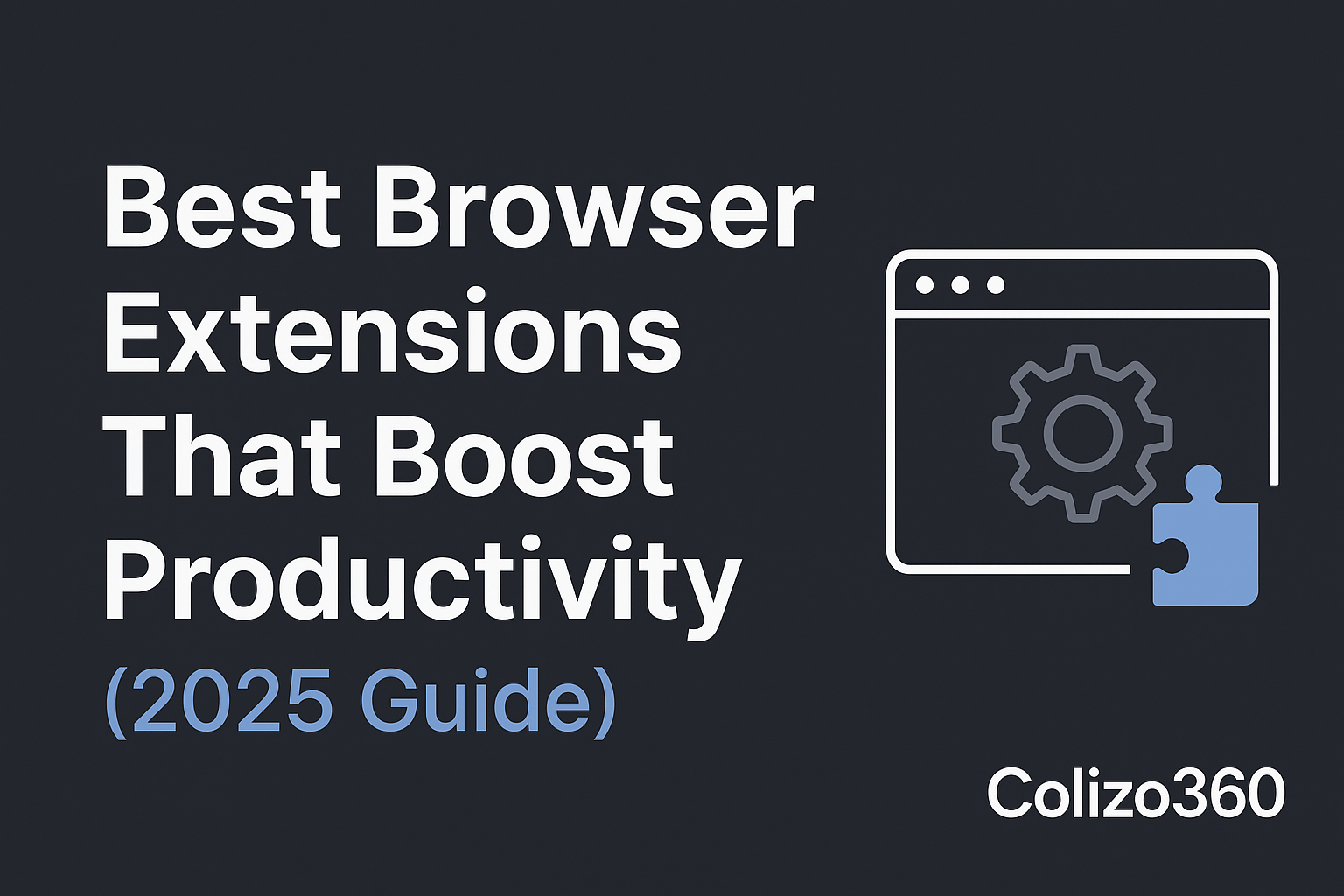 best browser extensions that boost productivity