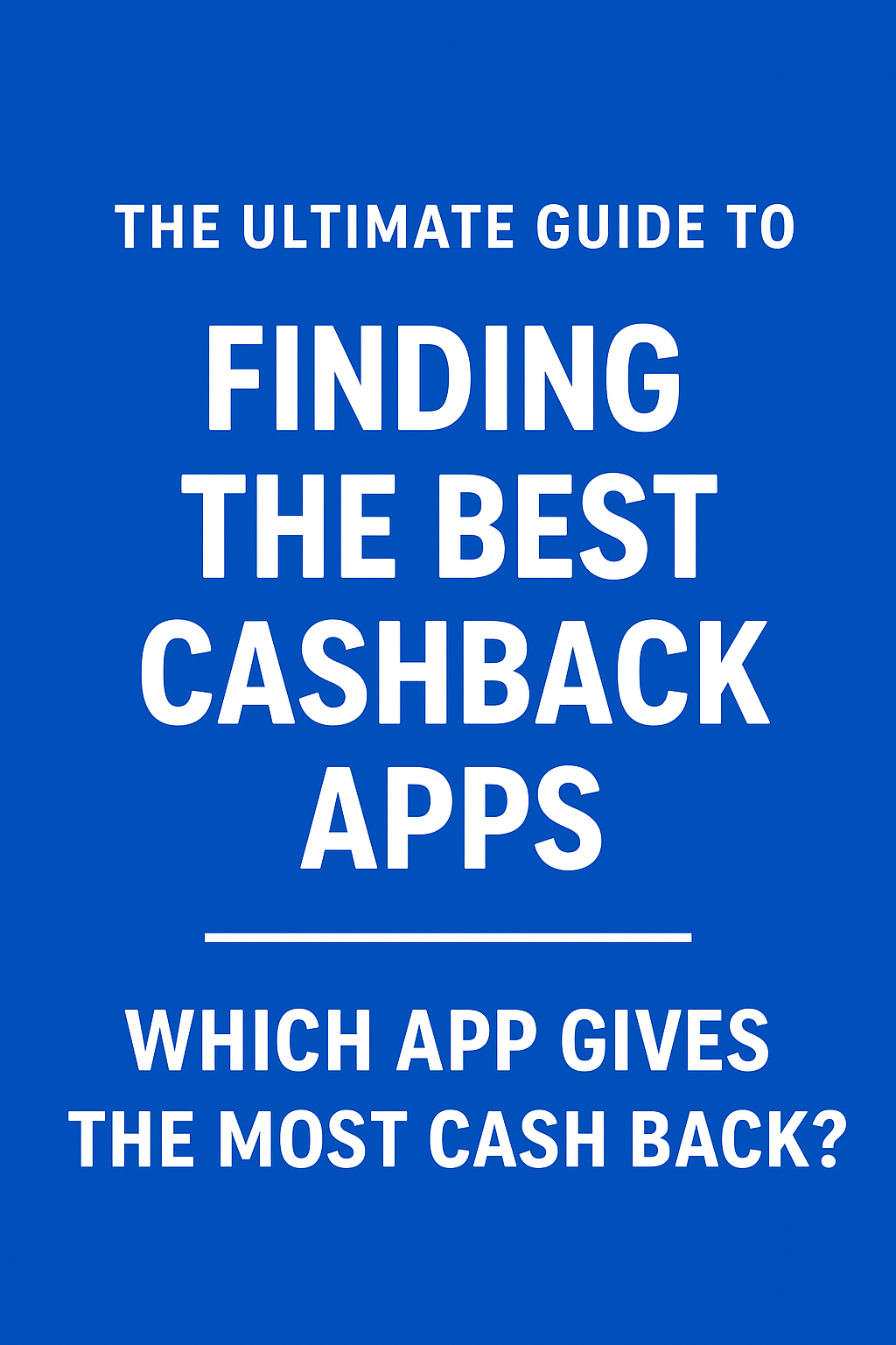 Which app gives the most cash back